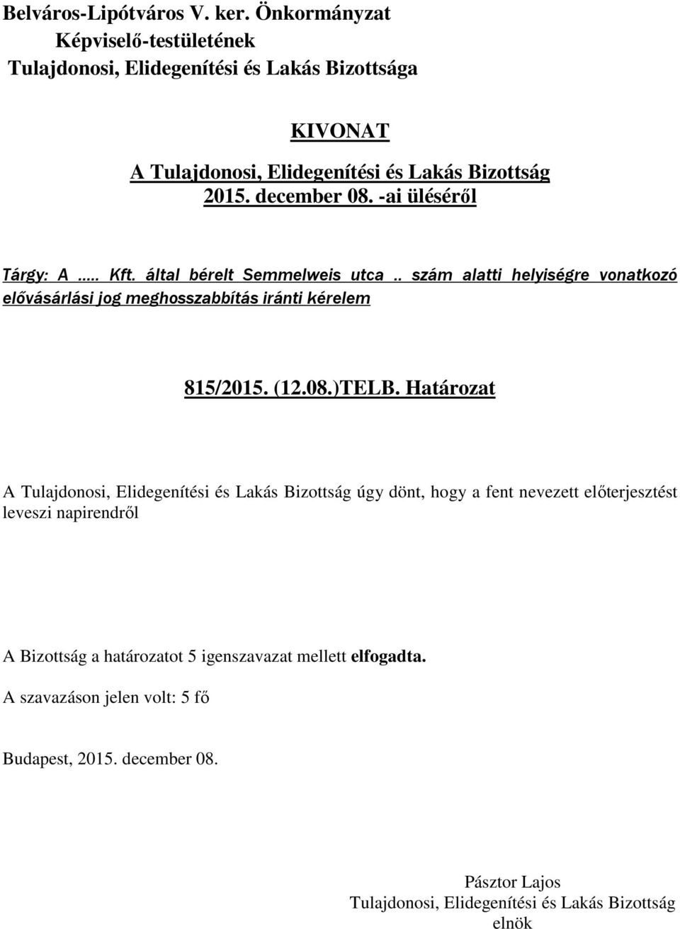 meghosszabbítás iránti kérelem 815/2015. (12.08.)TELB.