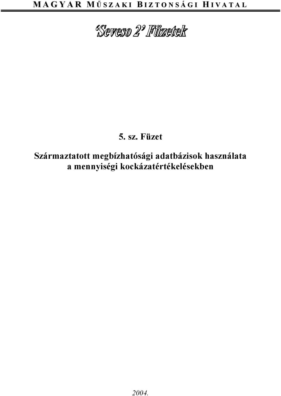 Füzet Származtatott megbízhatósági