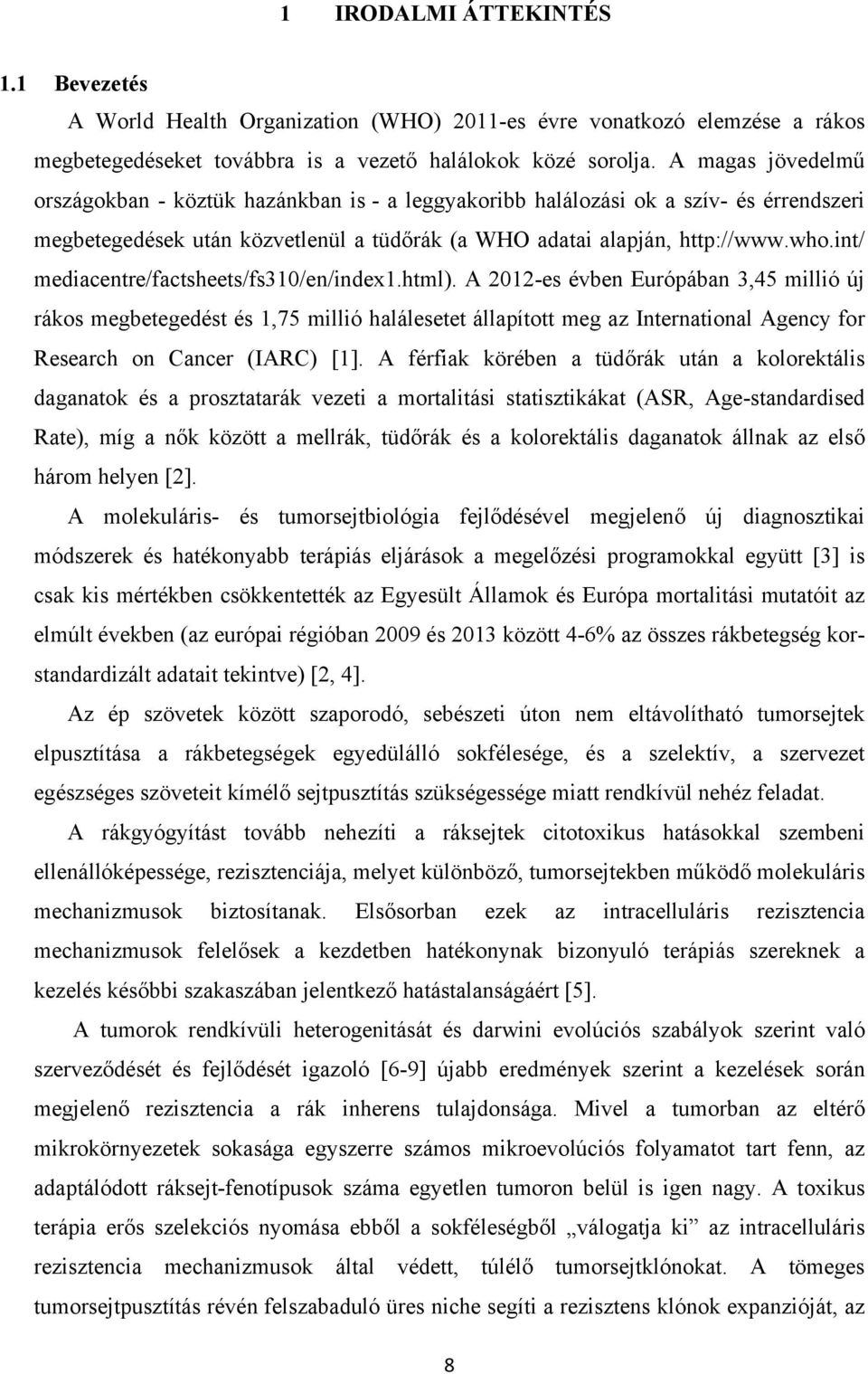 int/ mediacentre/factsheets/fs310/en/index1.html).