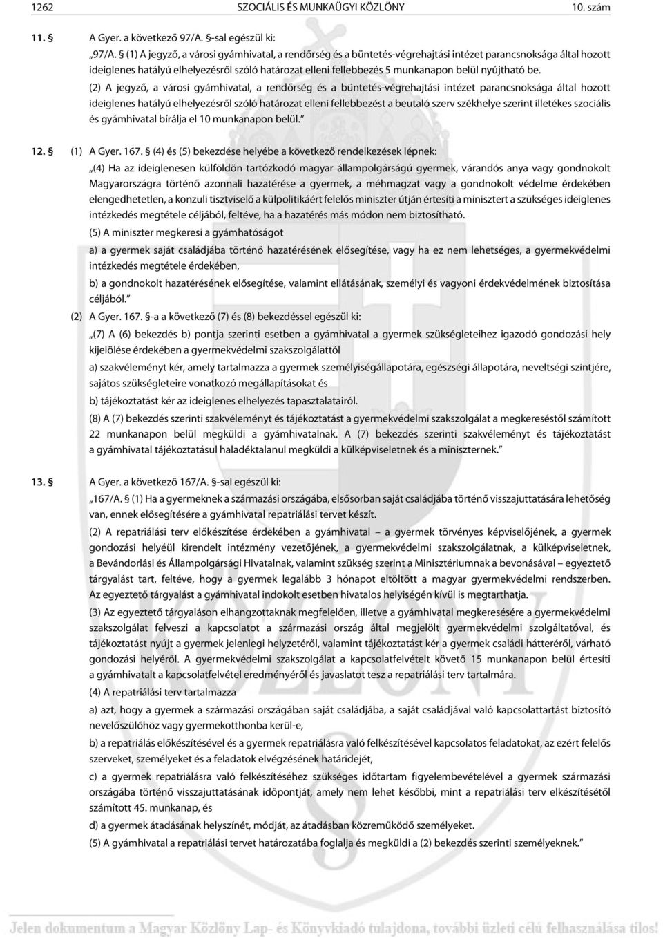 nyújtható be.
