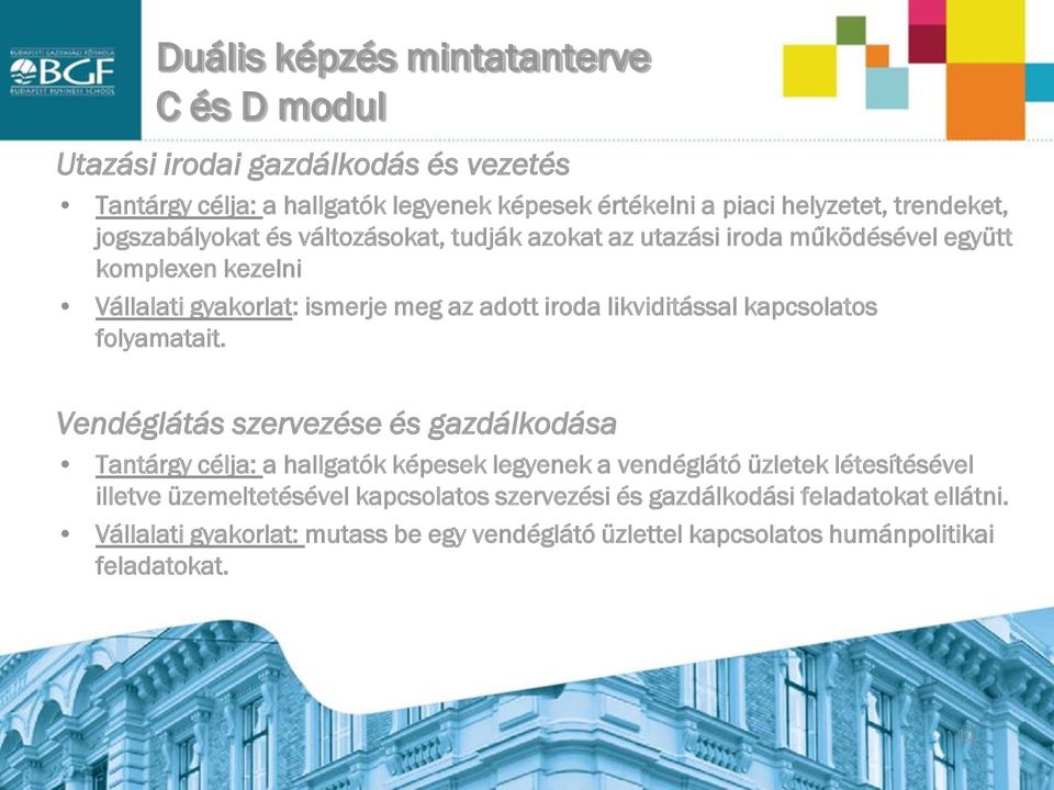 likviditással kapcsolatos folyamatait.