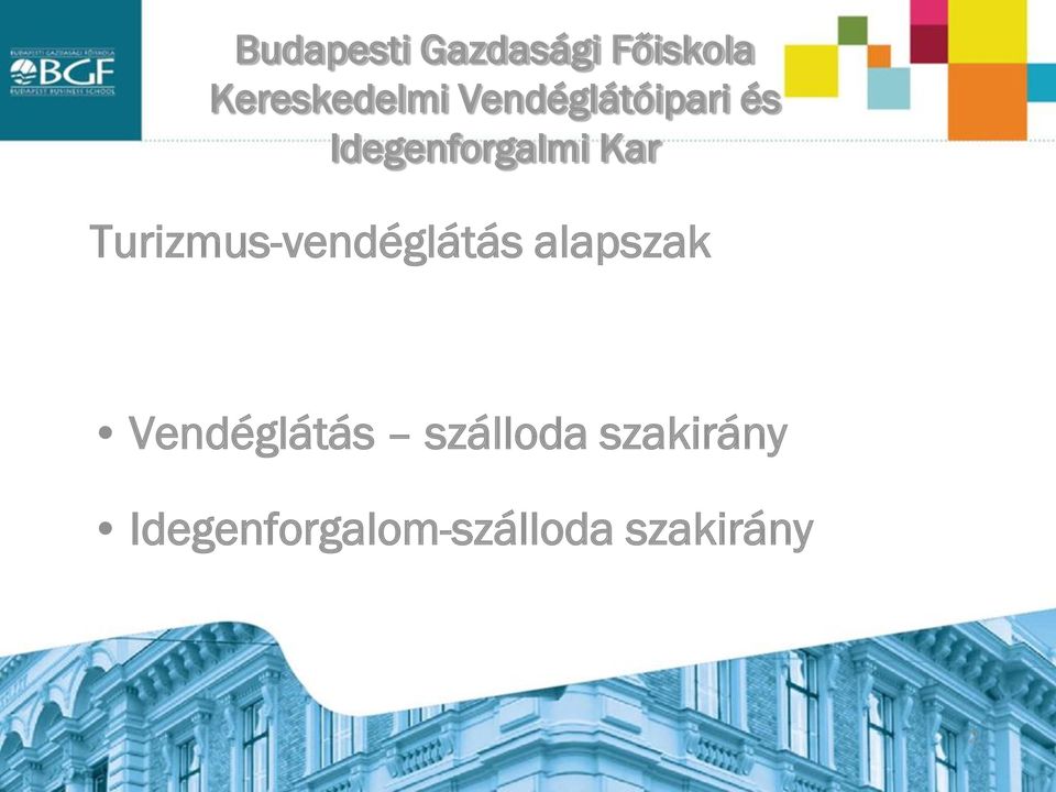 Turizmus-vendéglátás alapszak Vendéglátás