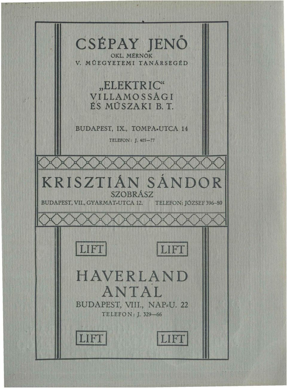 , TOMPA-UTCA 14 TELEPON : J.403-77 KRISZ-TIÁN SÁNDOR SZOBRÁSZ BUDAPEST, VII.