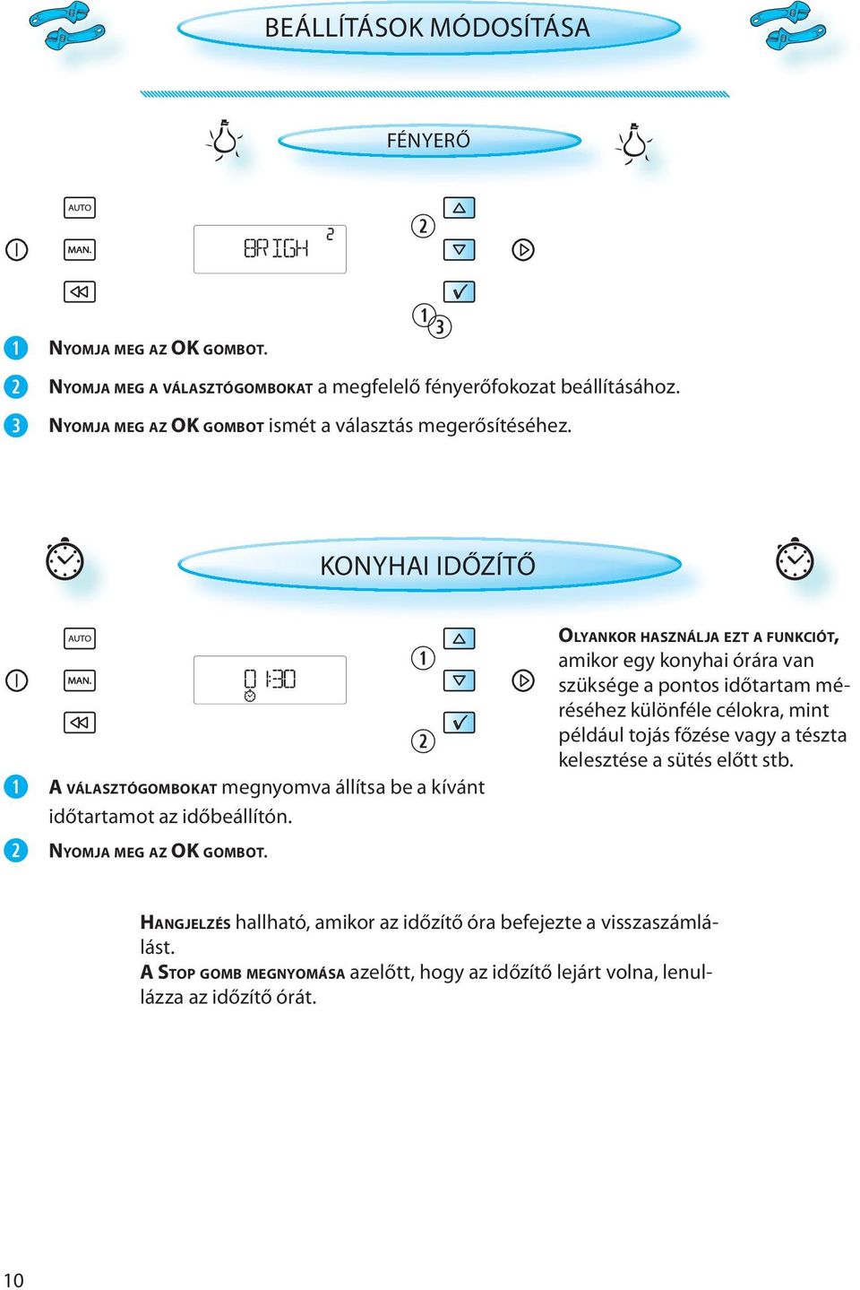NYOMJA MEG AZ OK GOMBOT.