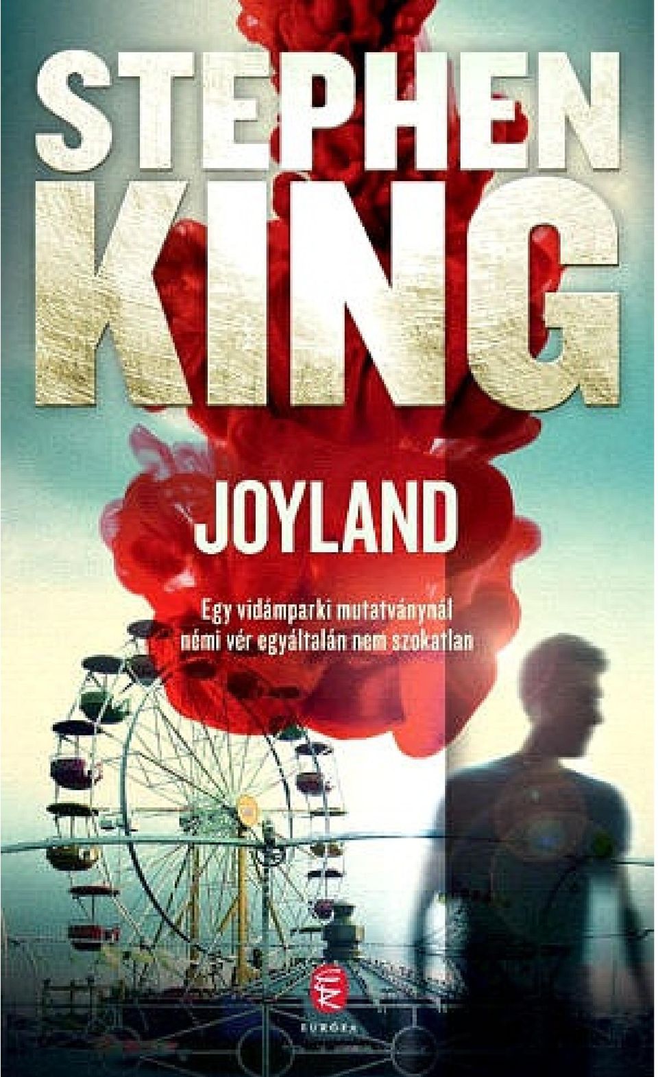 Stephen King JOYLAND EURÓPA KÖNYVKIADÓ BUDAPEST, PDF Free Download