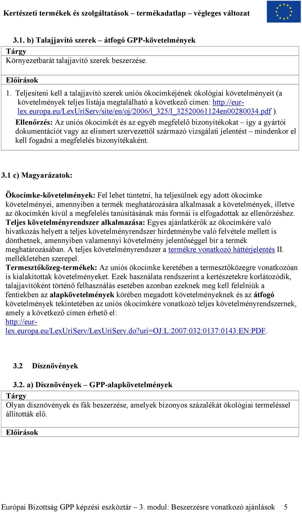 eu/lexuriserv/site/en/oj/2006/l_325/l_32520061124en00280034.pdf ).