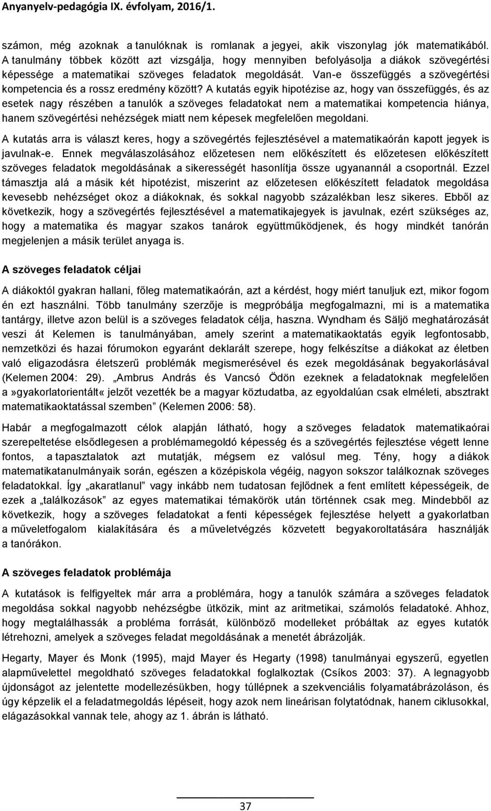 Van-e összefüggés a szövegértési kompetencia és a rossz eredmény között?