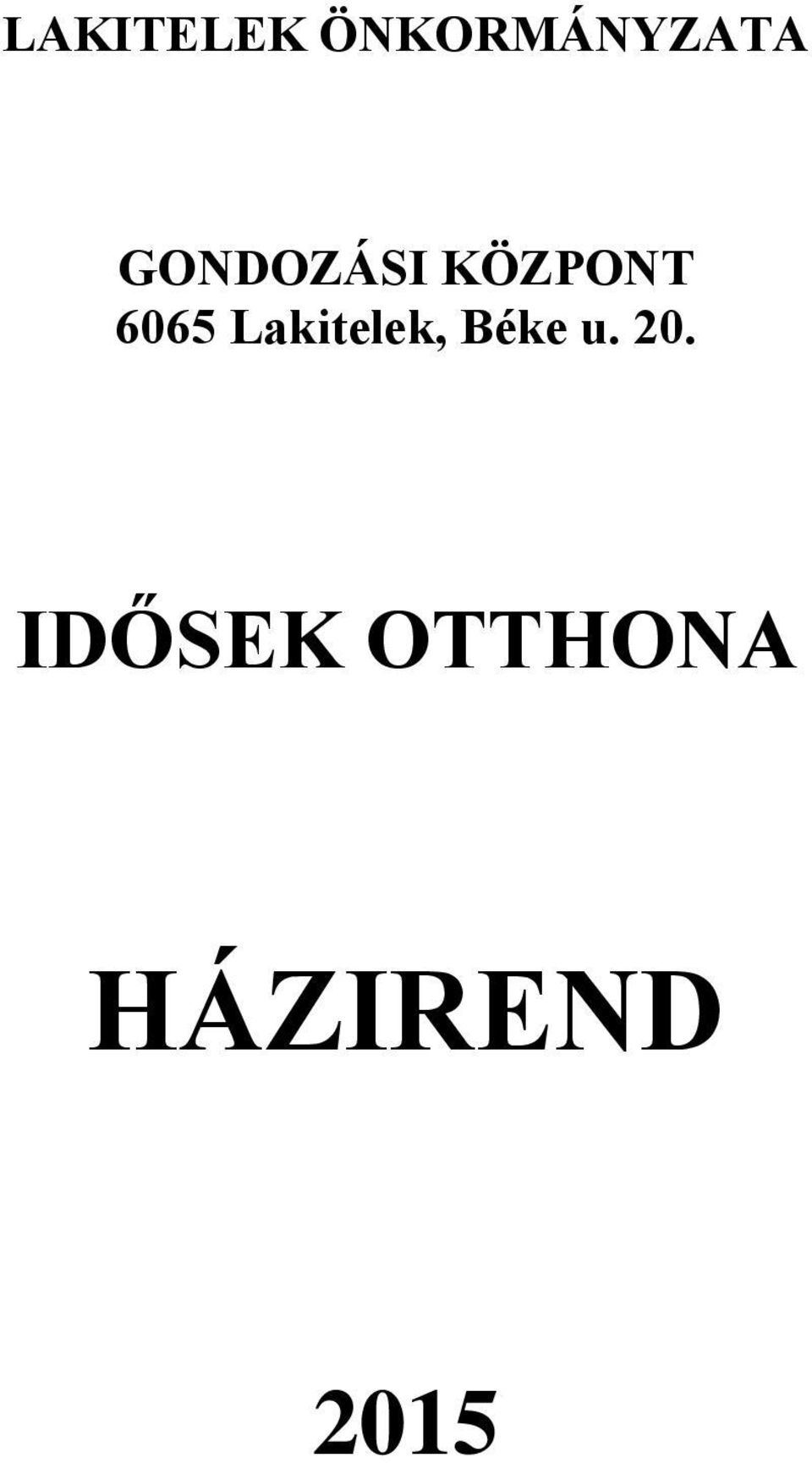 Lakitelek, Béke u. 20.