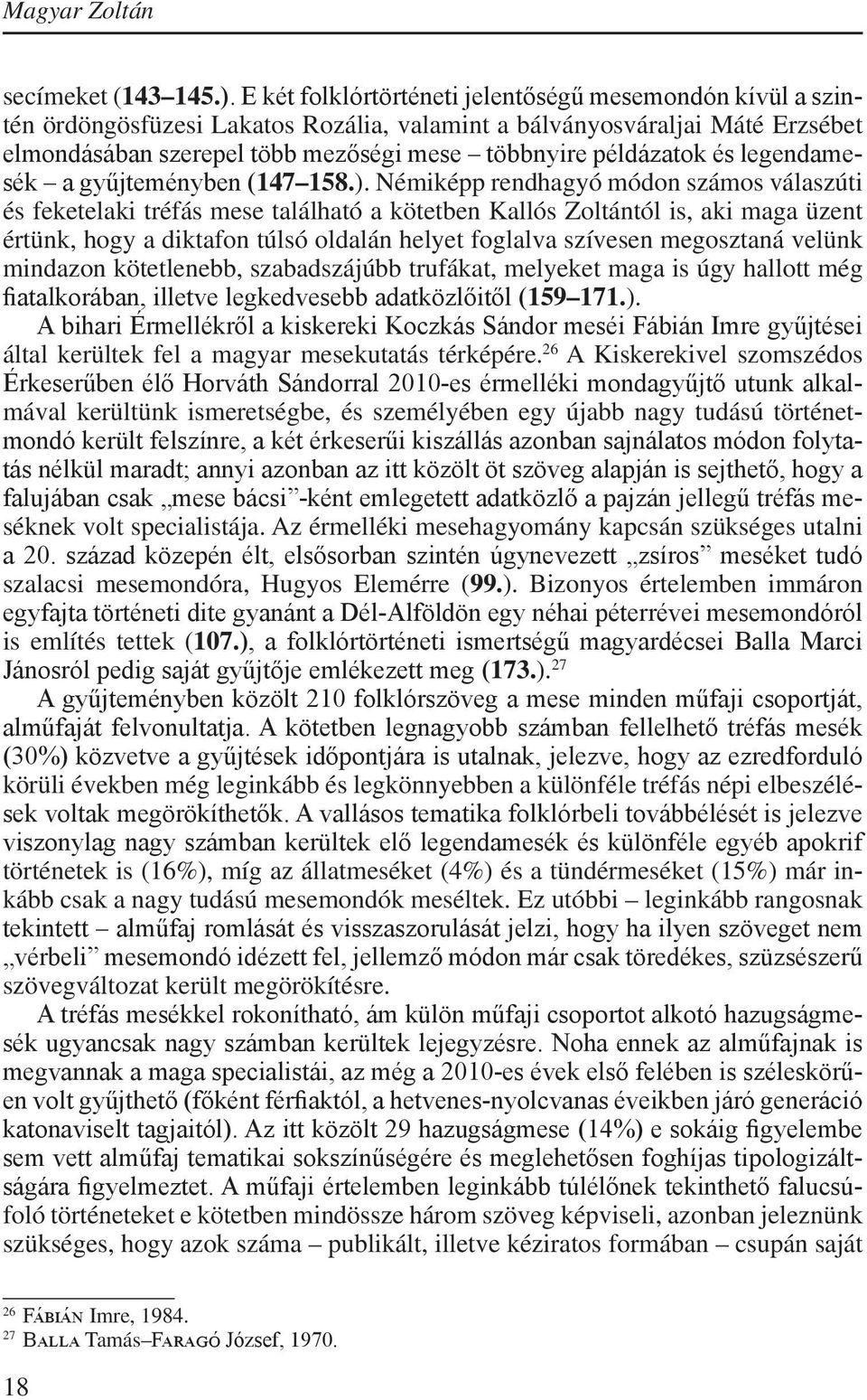 és legendamesék a gyűjteményben (147 158.).