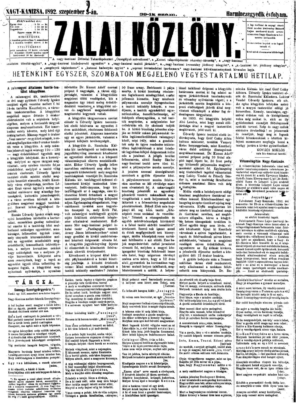 Önsegélyző szövetkezet-, a ^Ktri tawék'pénztár részvény-társaság*, a,nagy-kanizsai Harmlnczegyedik évflyam. A lap (xeliemi és anyagi részét illető közlemény Bátrt!