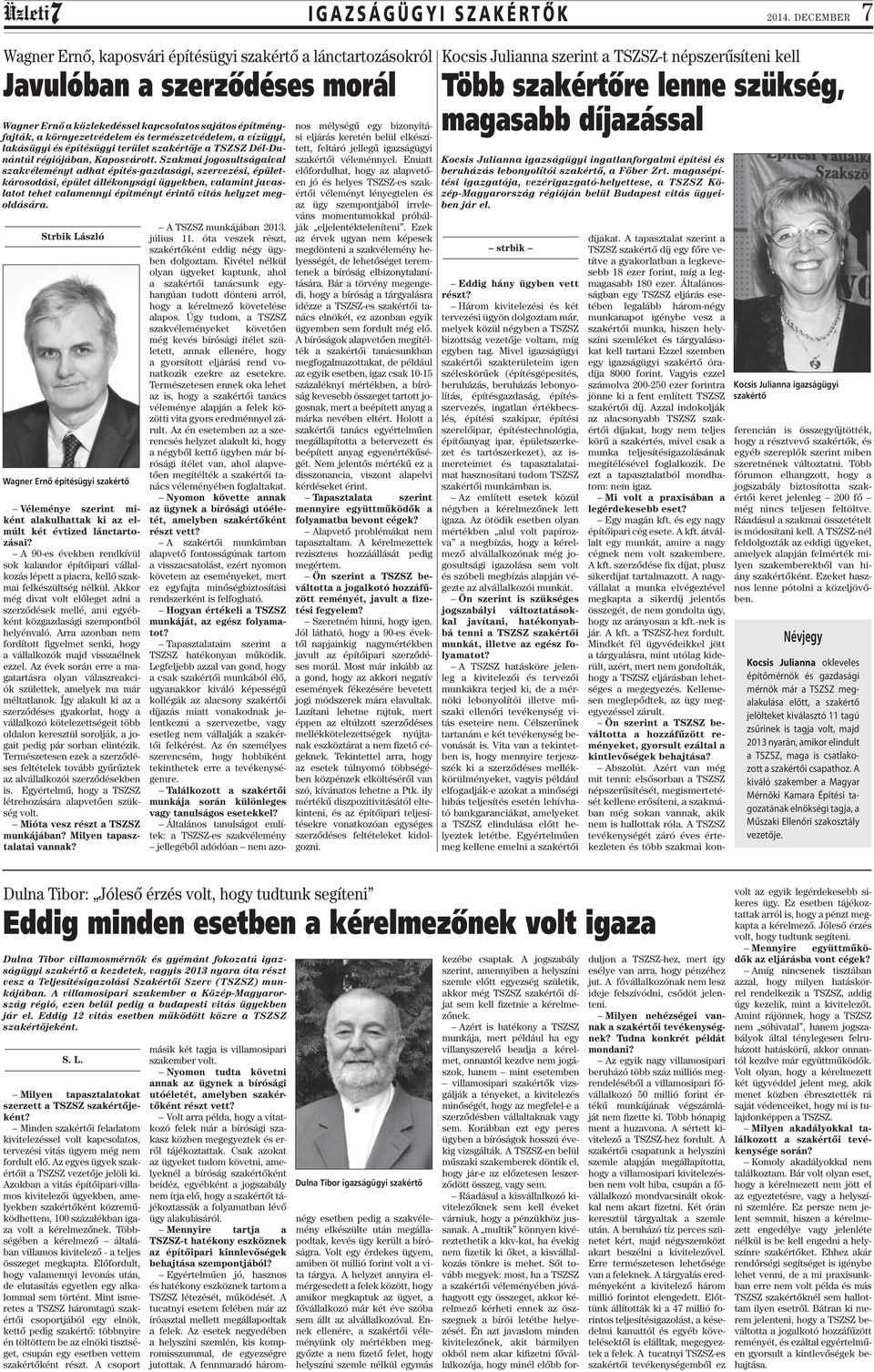 TSZSZ Dél-Dunántúl régiójában, Kaposvárott.