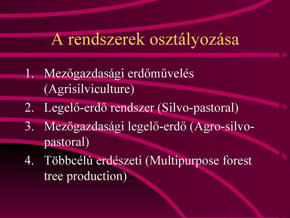 Legelő-erdő rendszer (Silvo-pastoral) 3.