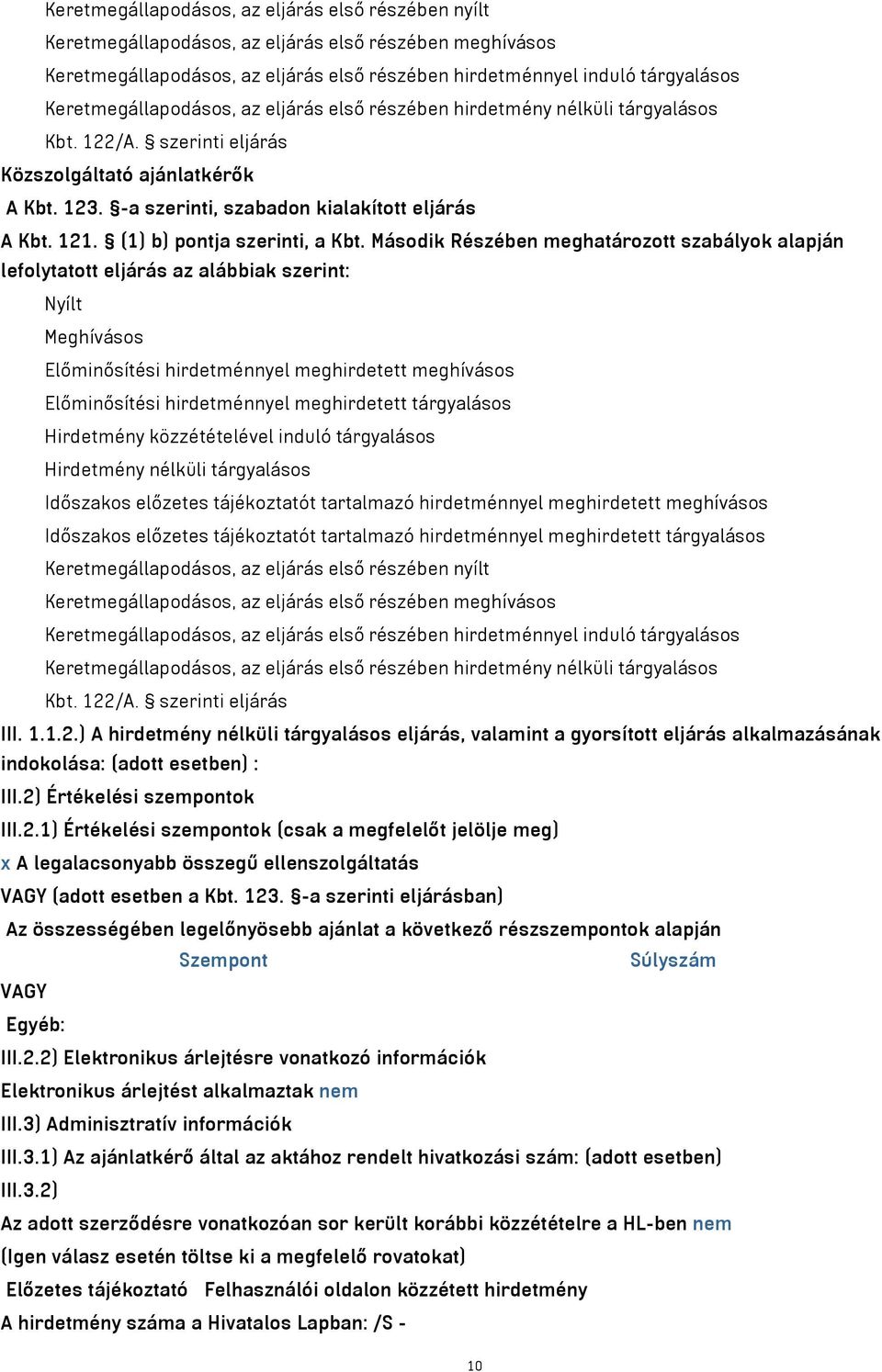 (1) b) pontja szerinti, a Kbt.