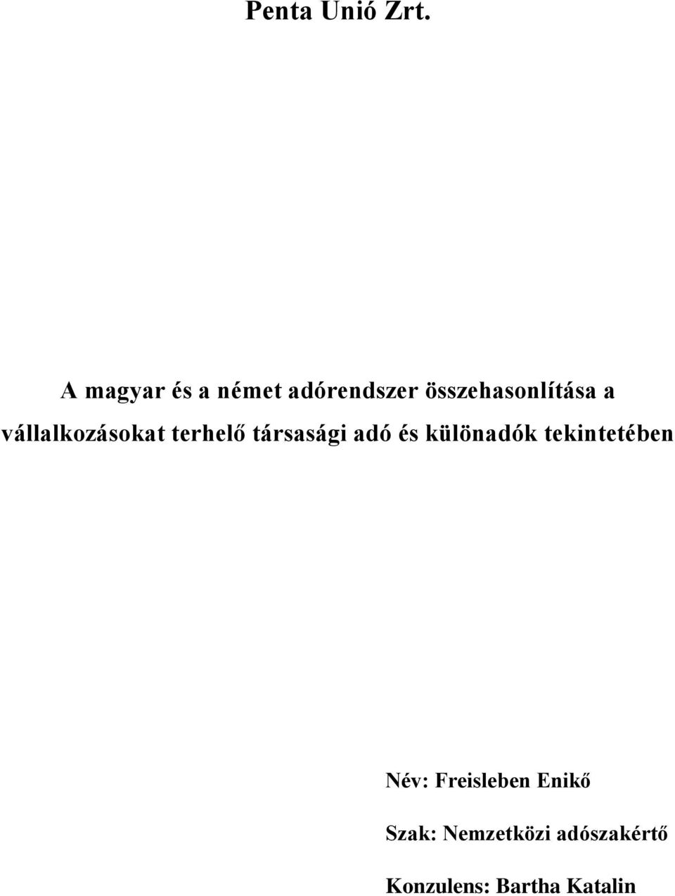 vállalkozásokat terhelő társasági adó és különadók