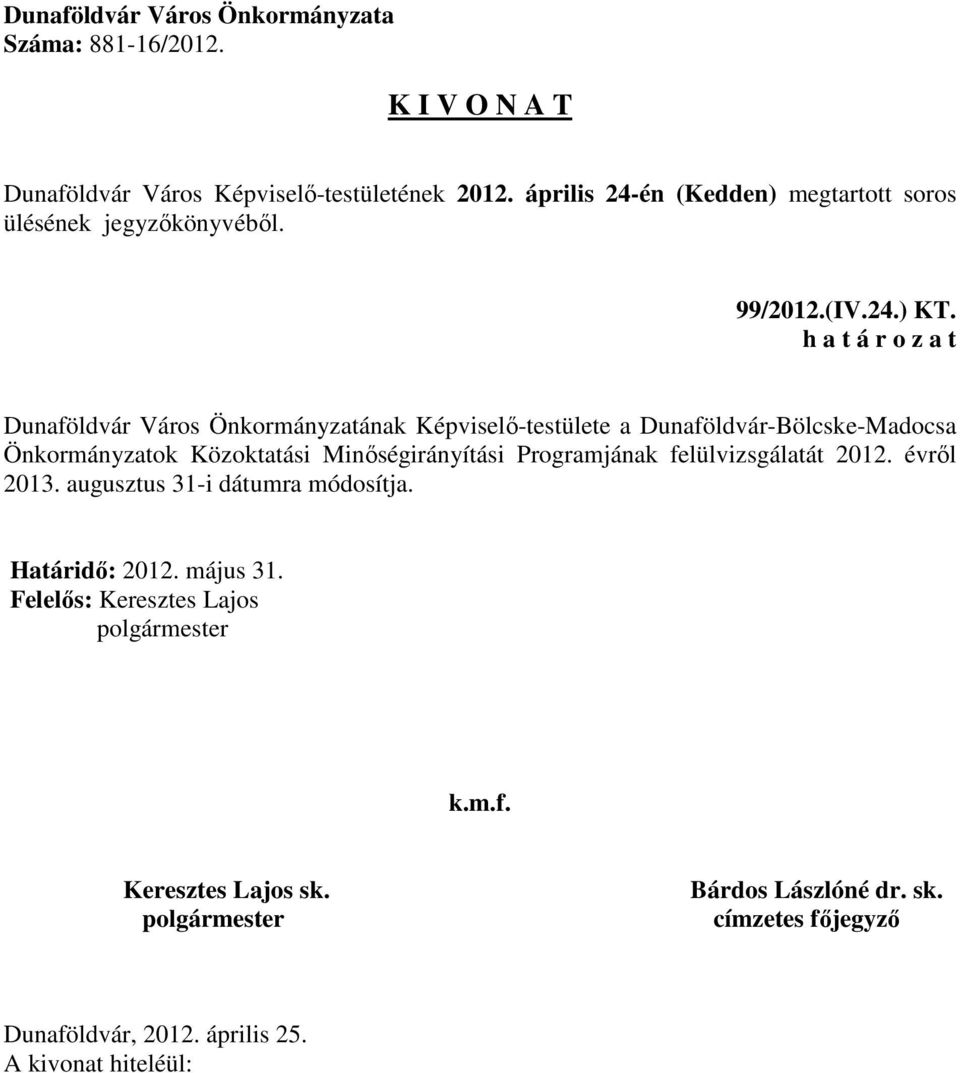 Dunaföldvár-Bölcske-Madocsa Önkormányzatok Közoktatási