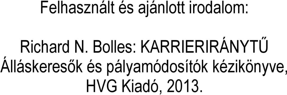 Bolles: KARRIERIRÁNYTŰ