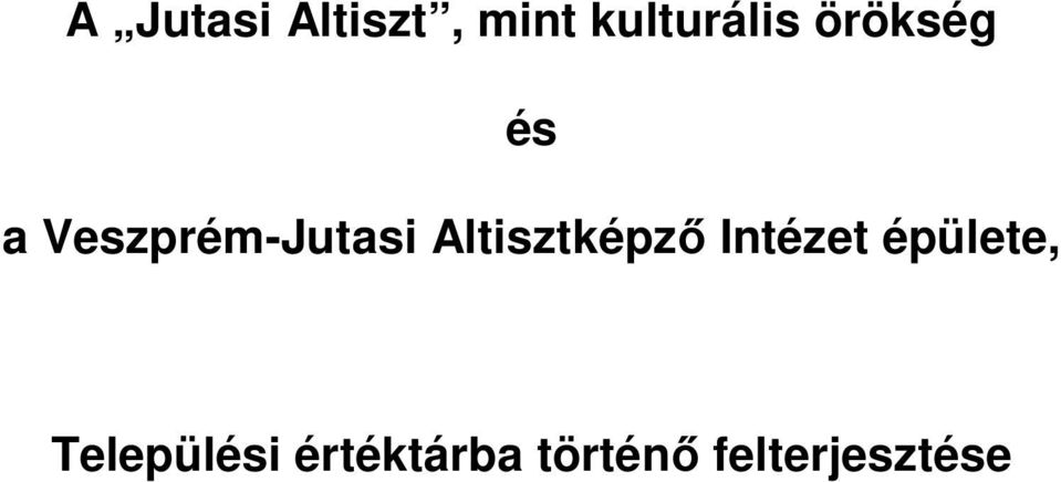Altisztképző Intézet épülete,