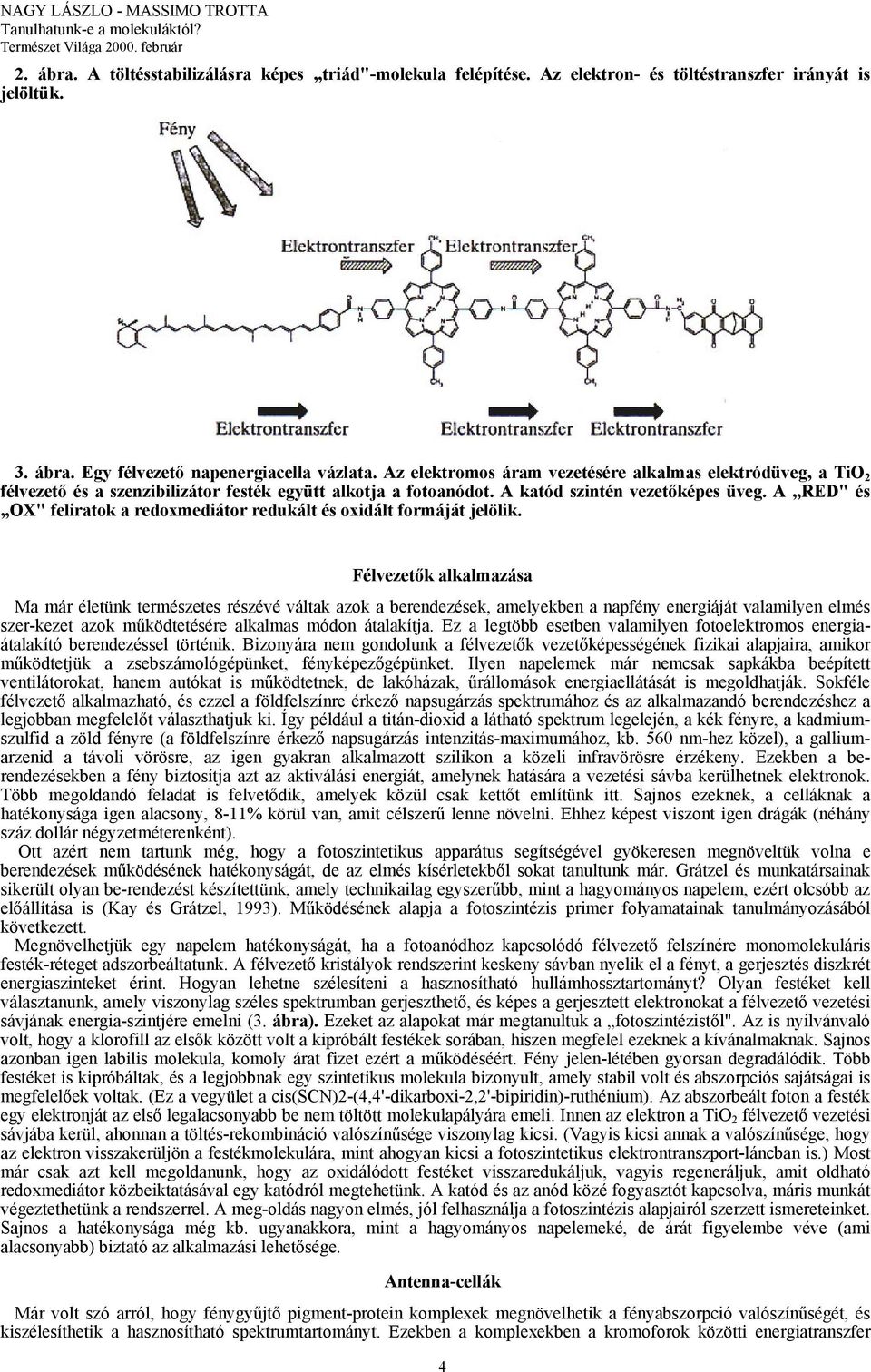 A RED" és OX" feliratok a redoxmediátor redukált és oxidált formáját jelölik.