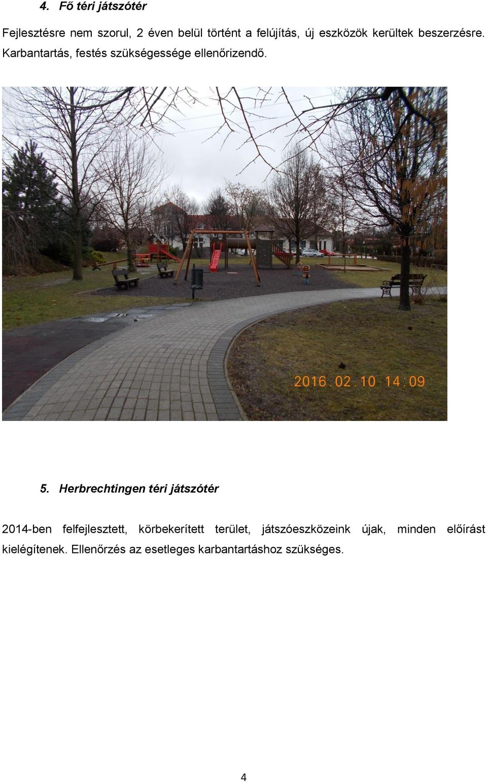 Herbrechtingen téri játszótér 2014-ben felfejlesztett, körbekerített terület,