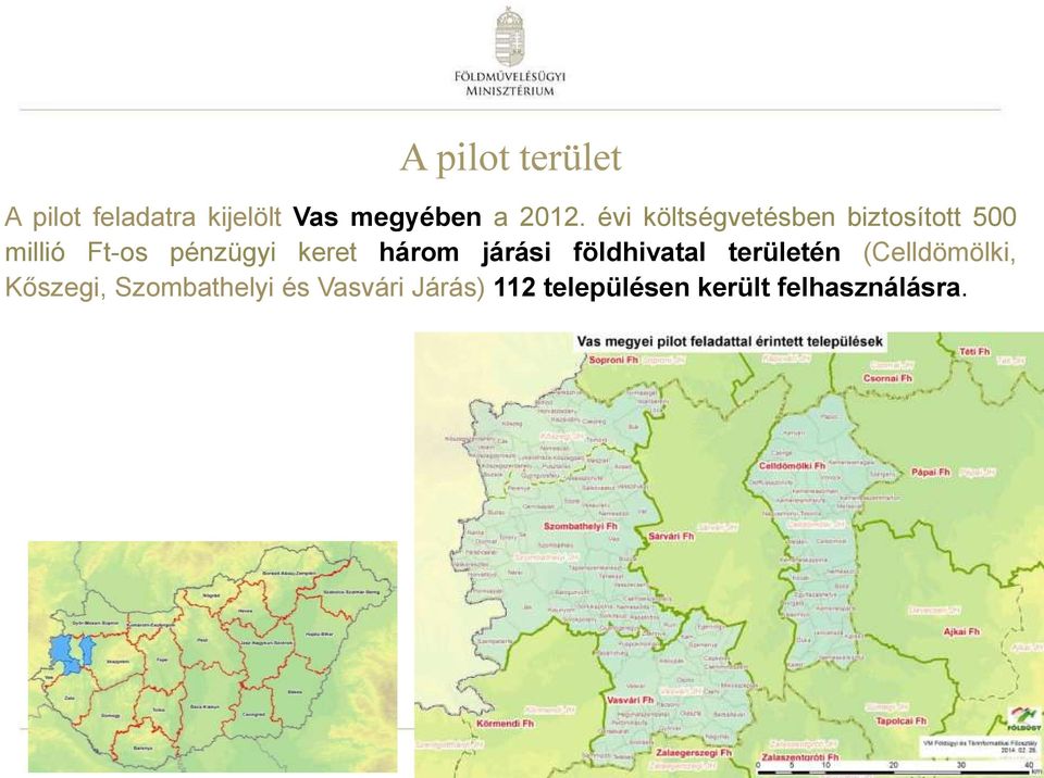 három járási földhivatal területén (Celldömölki, Kőszegi,