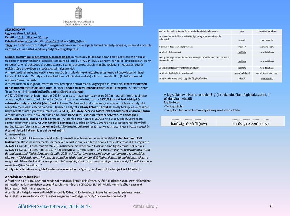 osztás kiinduló pontjának megállapítása.