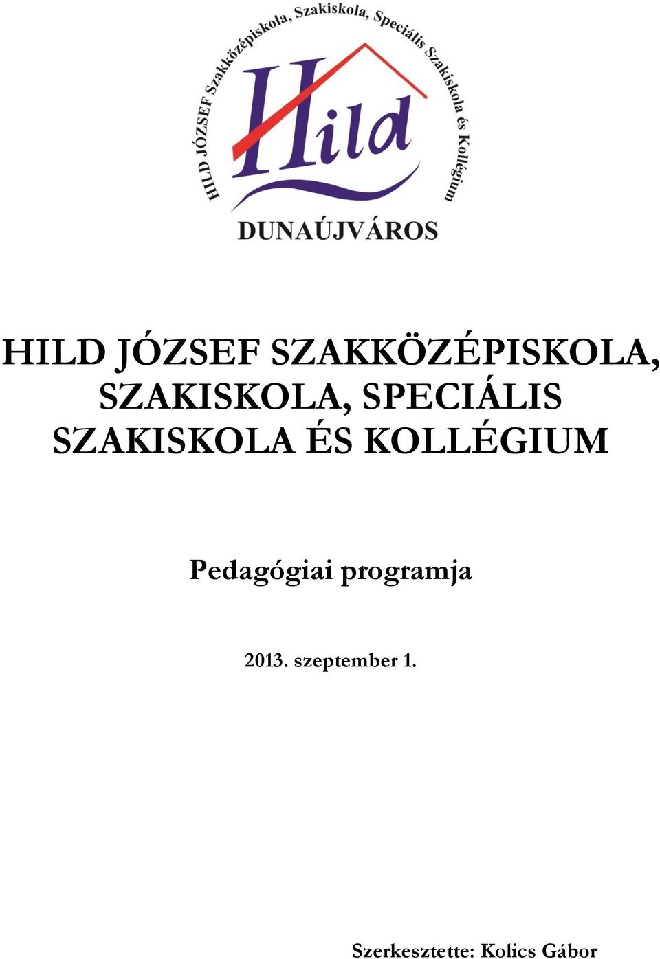 KOLLÉGIUM Pedagógiai programja 2013.