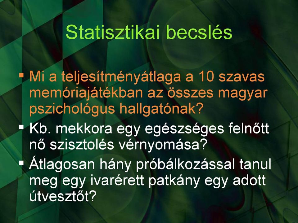 mekkora egy egészséges felnőtt nő szisztolés vérnyomása?