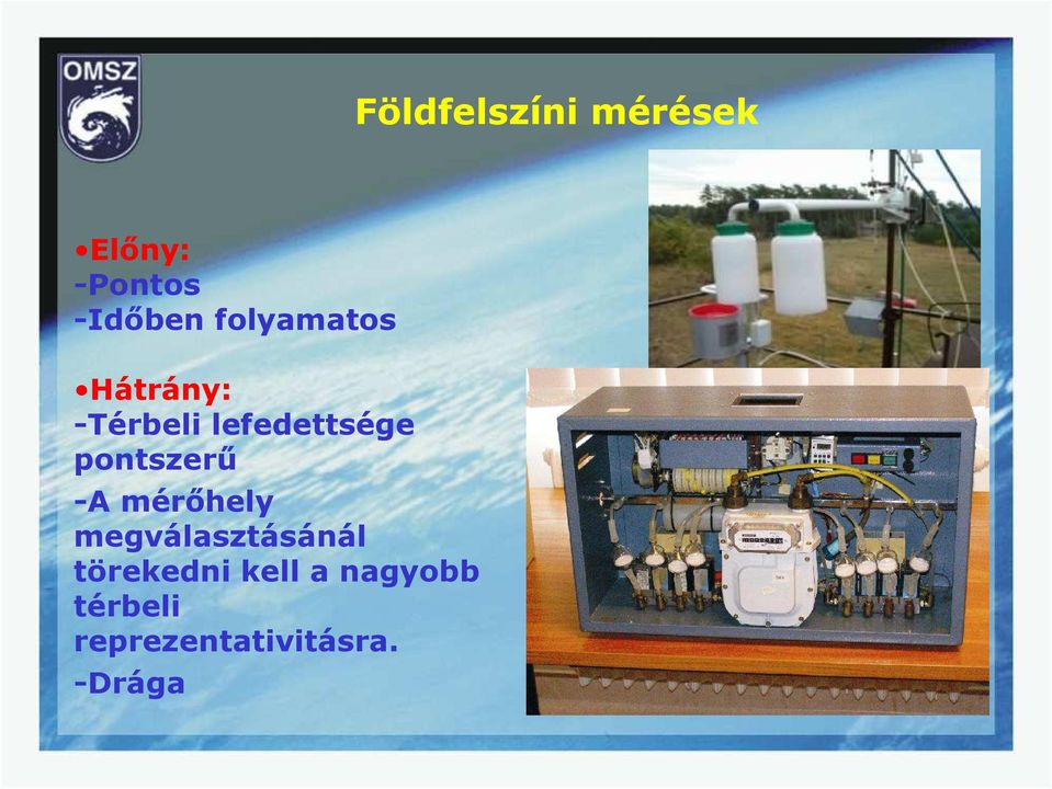 pontszerő -A mérıhely megválasztásánál