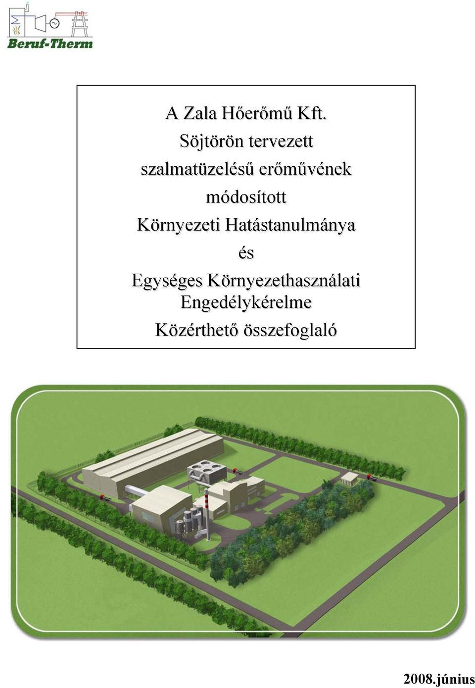 módosított Környezeti Hatástanulmánya és