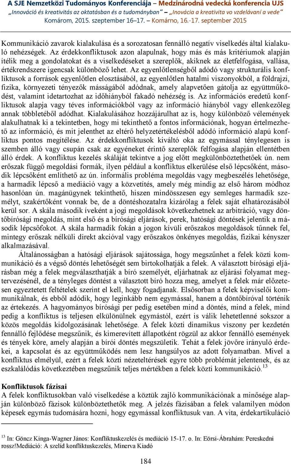 különböző lehet.