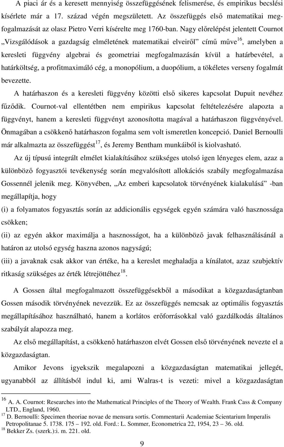 tökéletes vese oglmát beveette. A htáhso és keesleti üggvé köötti elsı sikees kcsolt Dit evéhe őıdik.