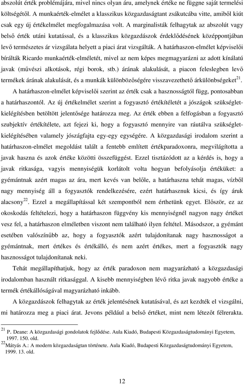 A htáhso-elmélet kéviselıi bíálták icdo mkéték-elméletét mivel em kées megmgái dott kíáltú jvk mővési lkotások égi book stb.