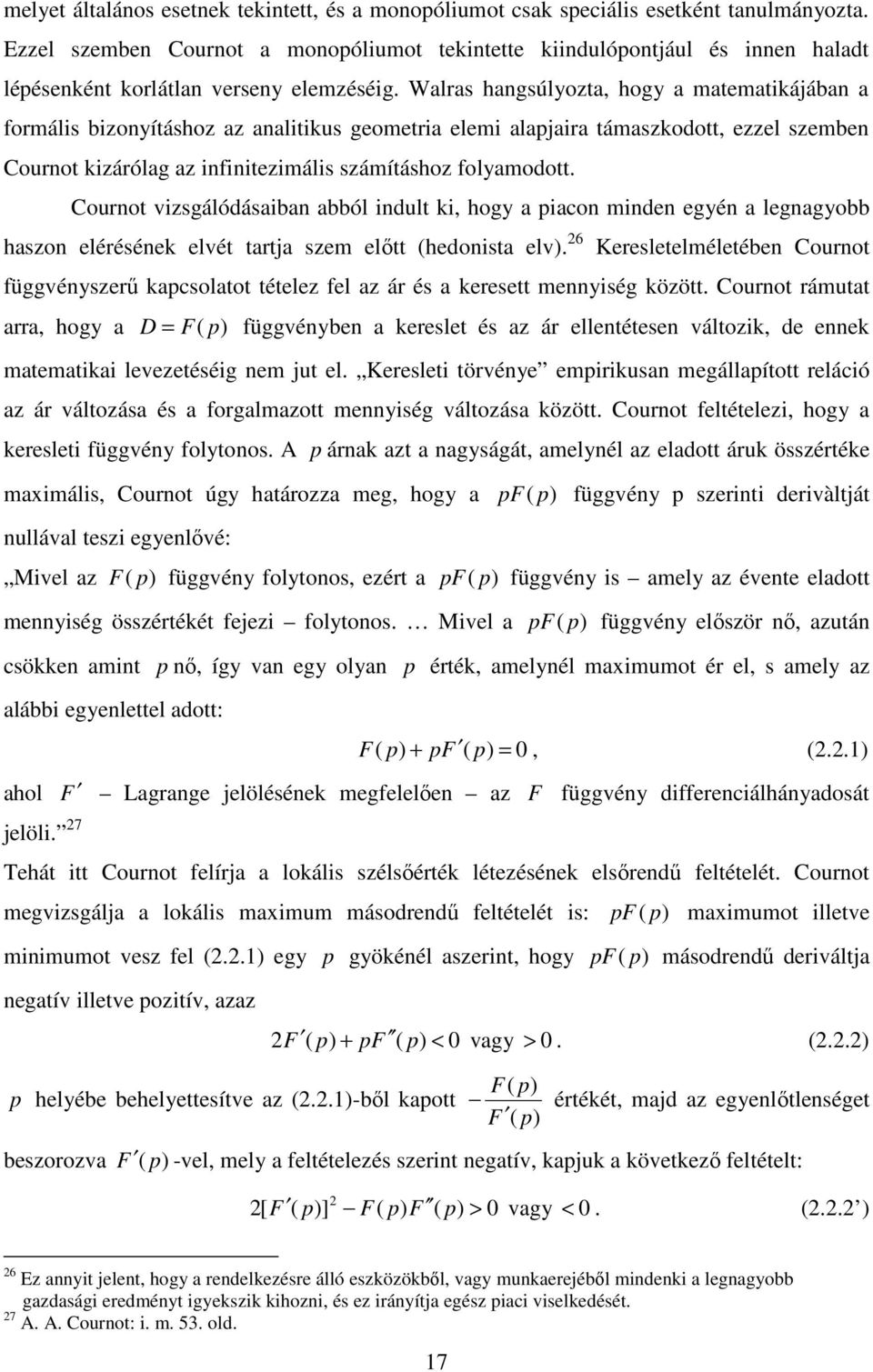 Coot visgálódásib bból idlt ki hog ico mide egé leggobb hso elééséek elvét ttj sem elıtt hedoist elv. 6 Keesletelméletébe Coot üggvéseő kcsoltot tétele el á és keesett meiség köött.