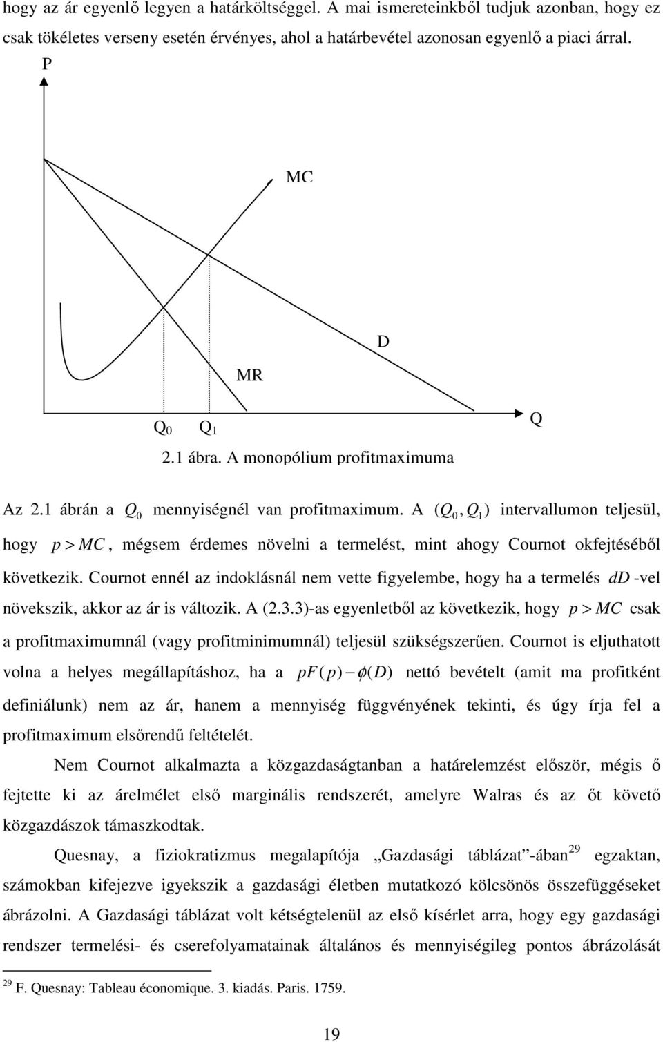 3-s egeletbıl követkeik hog > C csk oitmimmál vg oitmiimmál teljesül sükségseőe.