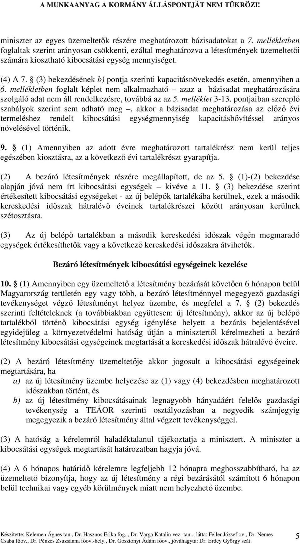 (3) bekezdésének b) pontja szerinti kapacitásnövekedés esetén, amennyiben a 6.