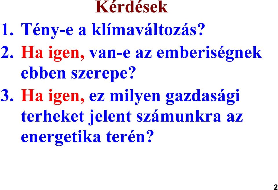 szerepe? 3.