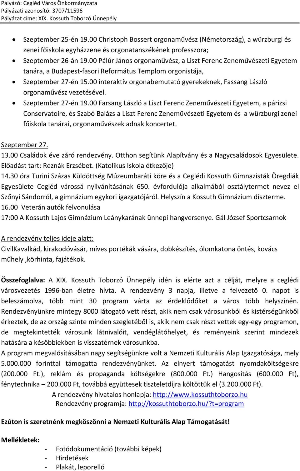 00 Pálúr János orgonaművész, a Liszt Ferenc Zeneművészeti Egyetem tanára, a Budapest-fasori Református Templom orgonistája, Szeptember 27-én 15.