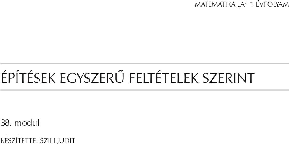 egyszerű feltételek