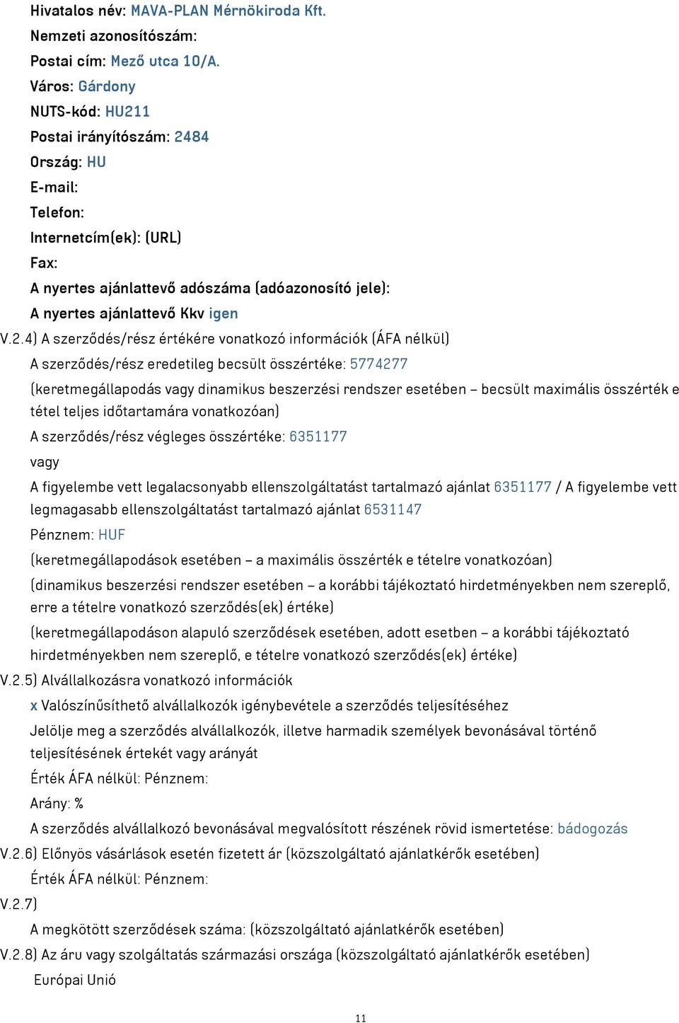 1 Postai irányítószám: 24