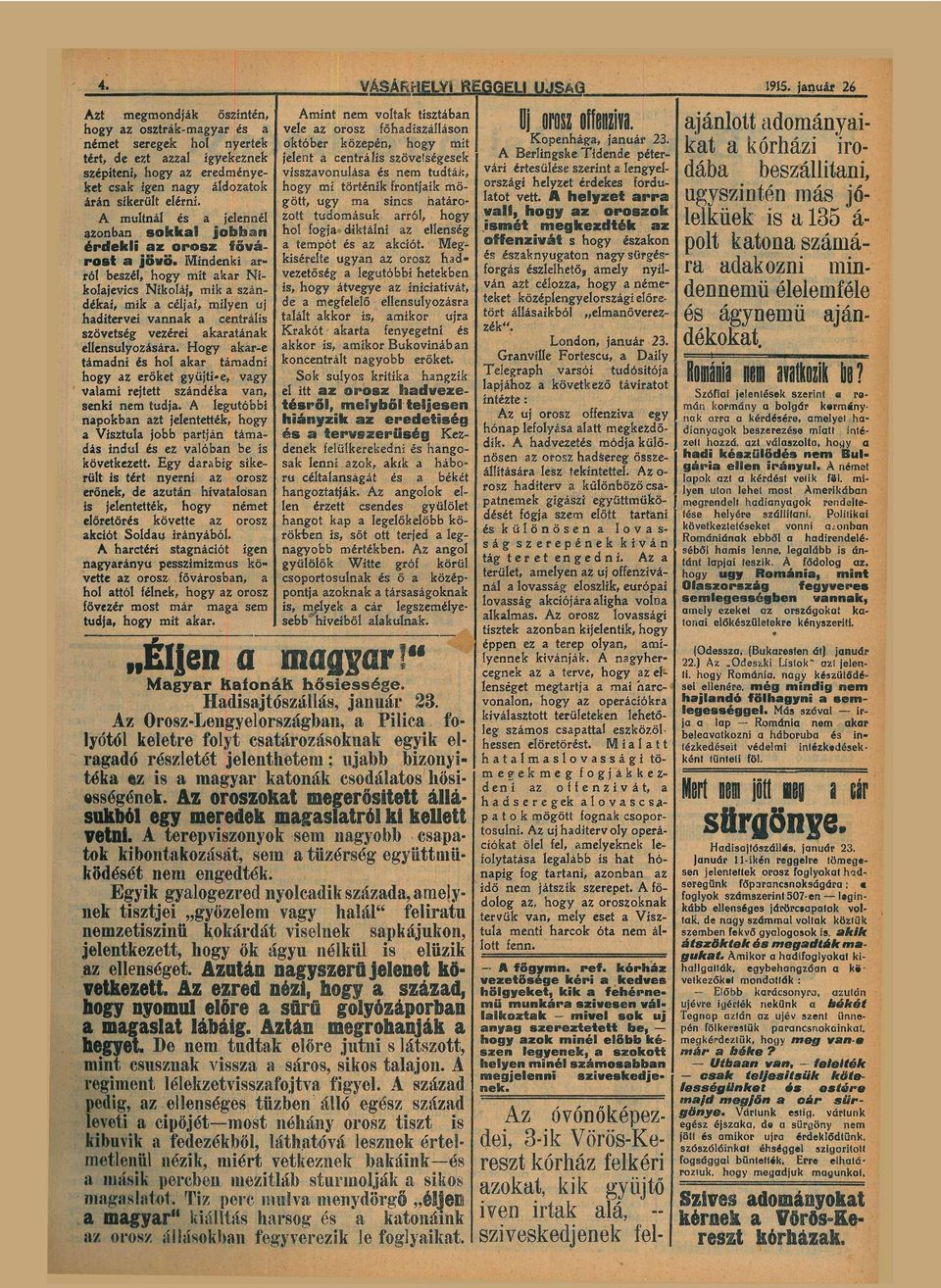 M i n d e n k i r ról beszél, m i t kr N í koljevics Níkoláj, m i k szán déki, m i k célji, m i l y e n u j hditervei v n n k centrális szövetség vezérei krtánk ellensúlyozásár.