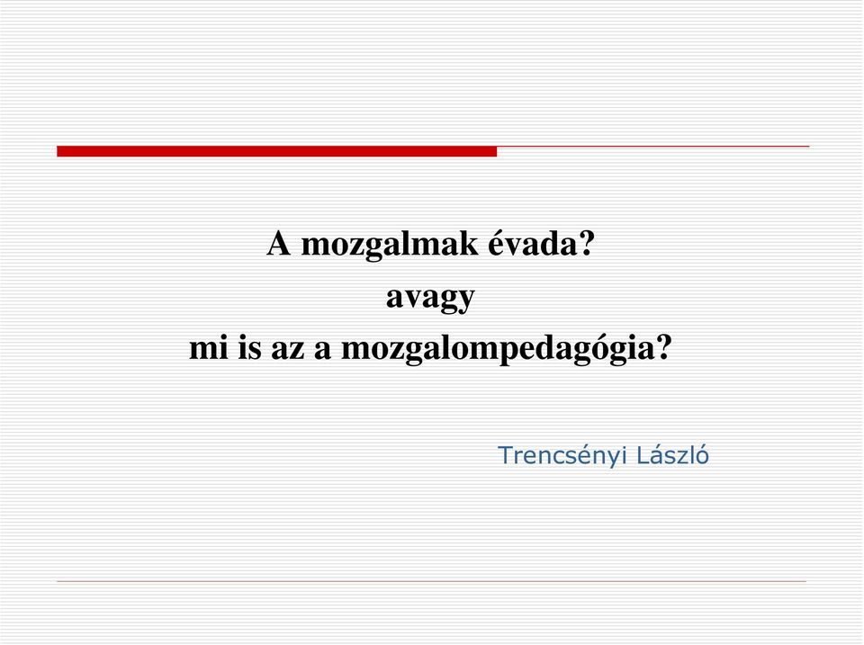 mozgalompedagógia?