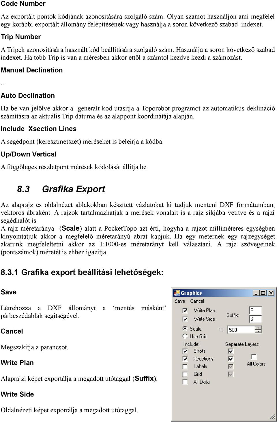 Manual Declination.