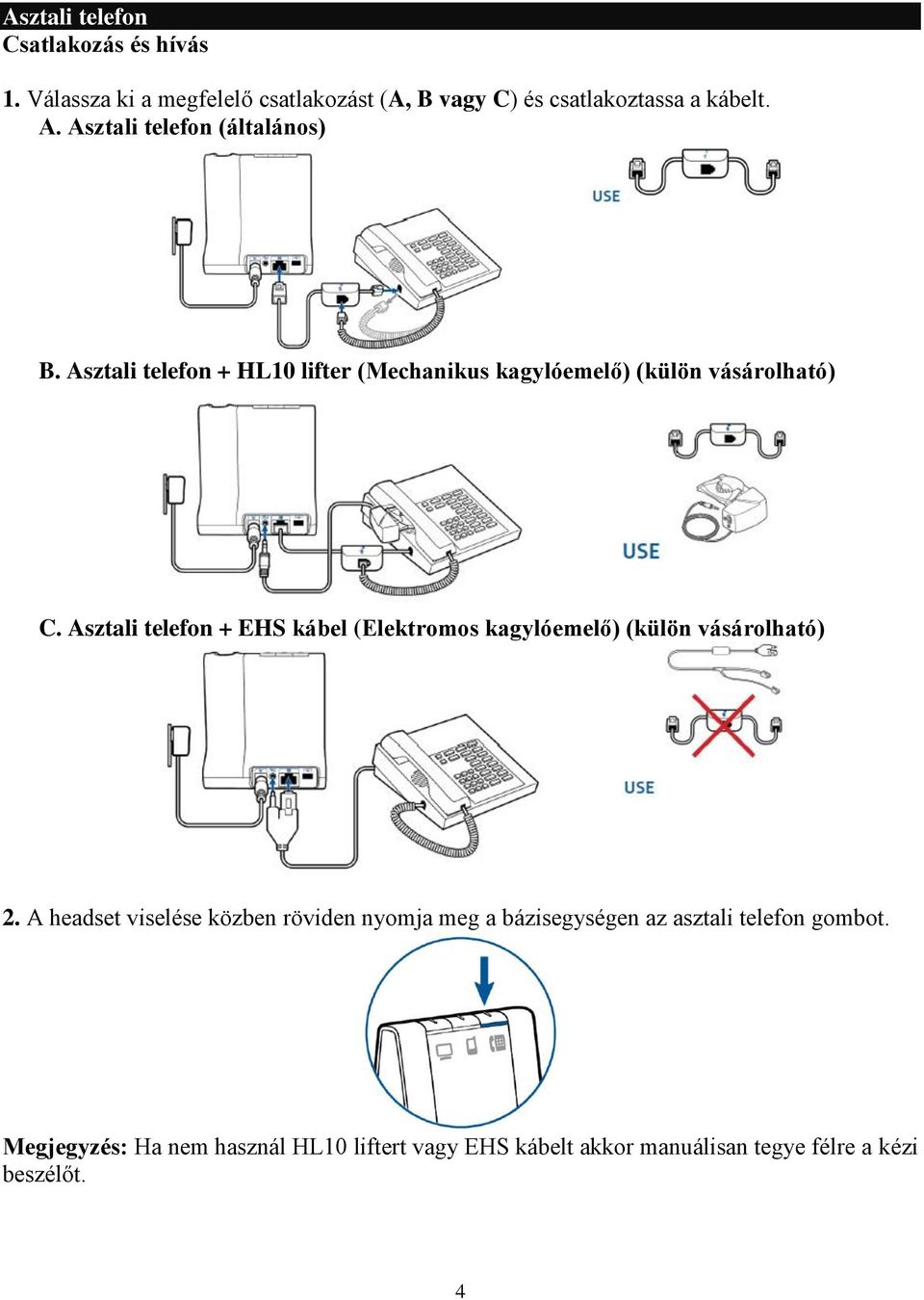 Asztali telefon + EHS kábel (Elektromos kagylóemelő) (külön vásárolható) 2.