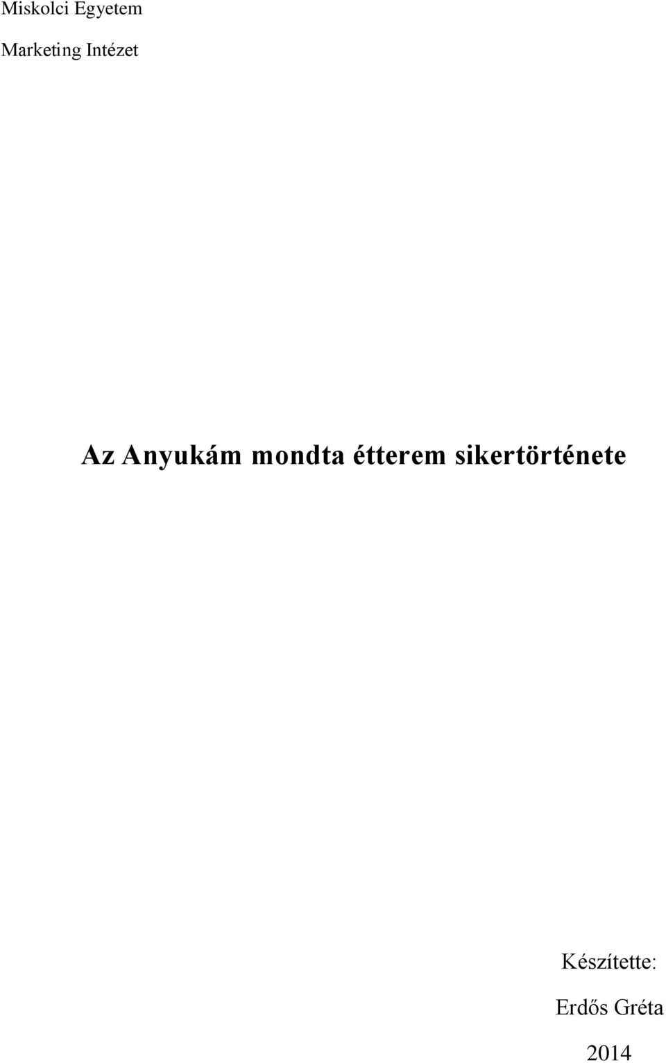 Anyukám mondta étterem