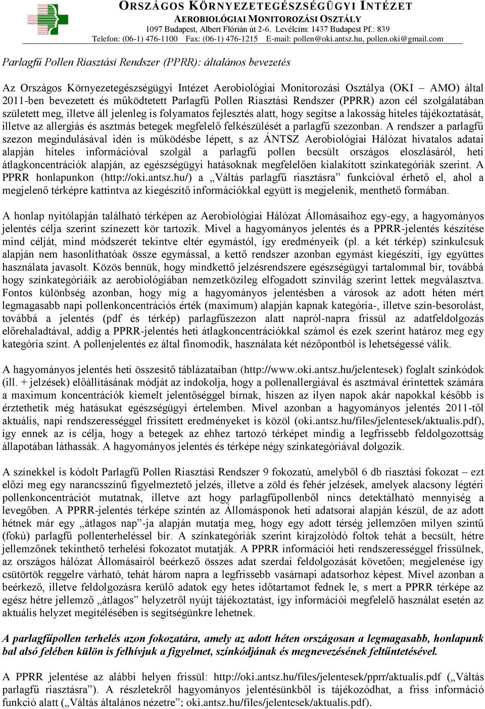 allergiás és asztmás betegek megfelelő felkészülését a parlagfű szezonban.