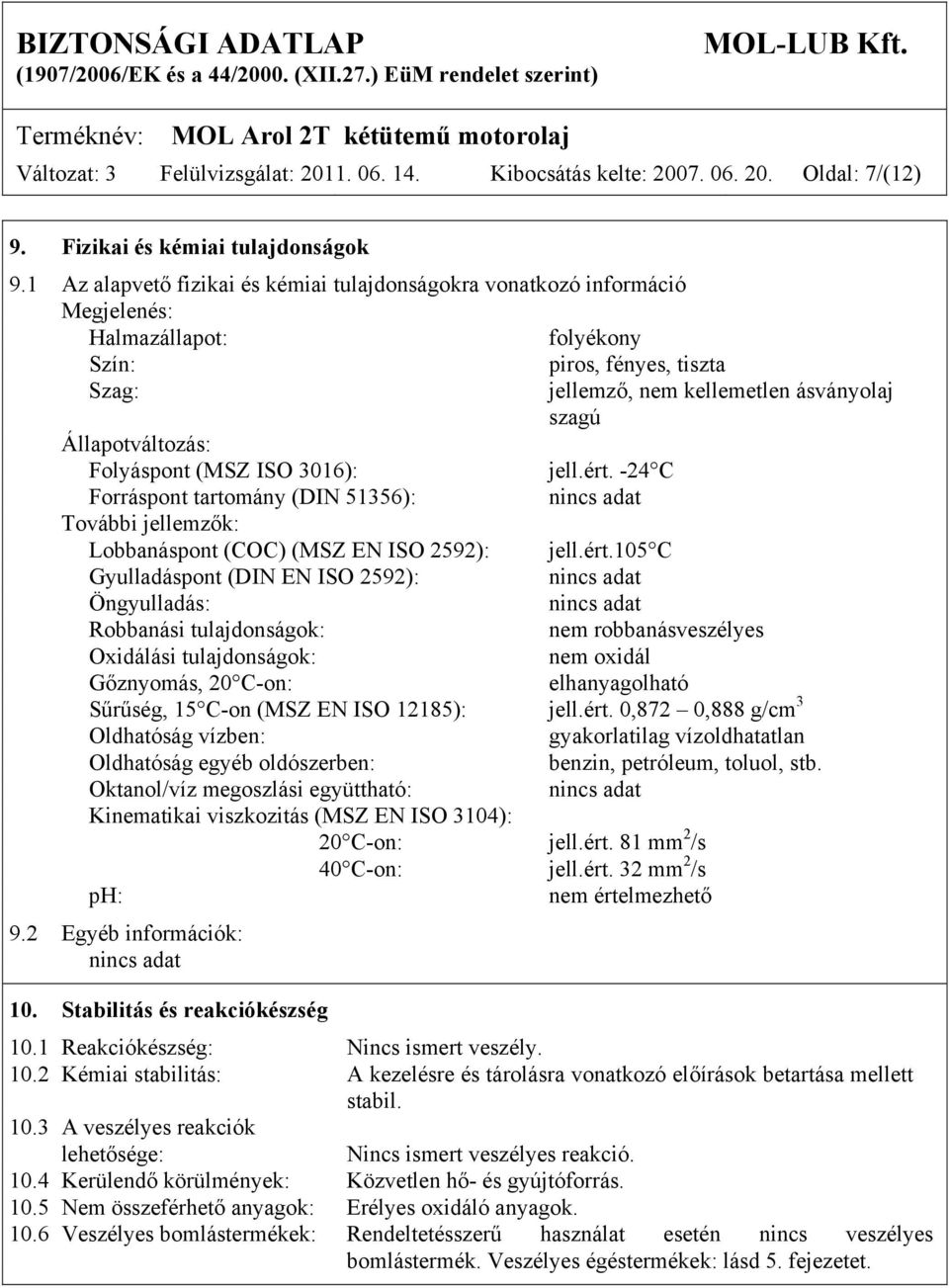 Folyáspont (MSZ ISO 3016): jell.ért.