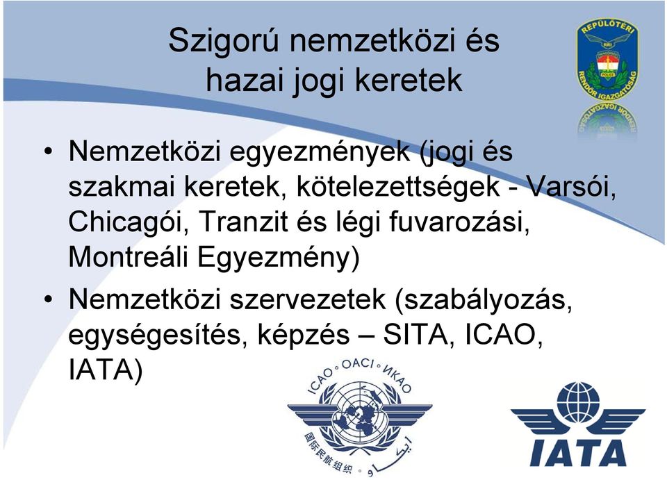 Varsói, Chicagói, Tranzit és légi fuvarozási, Montreáli