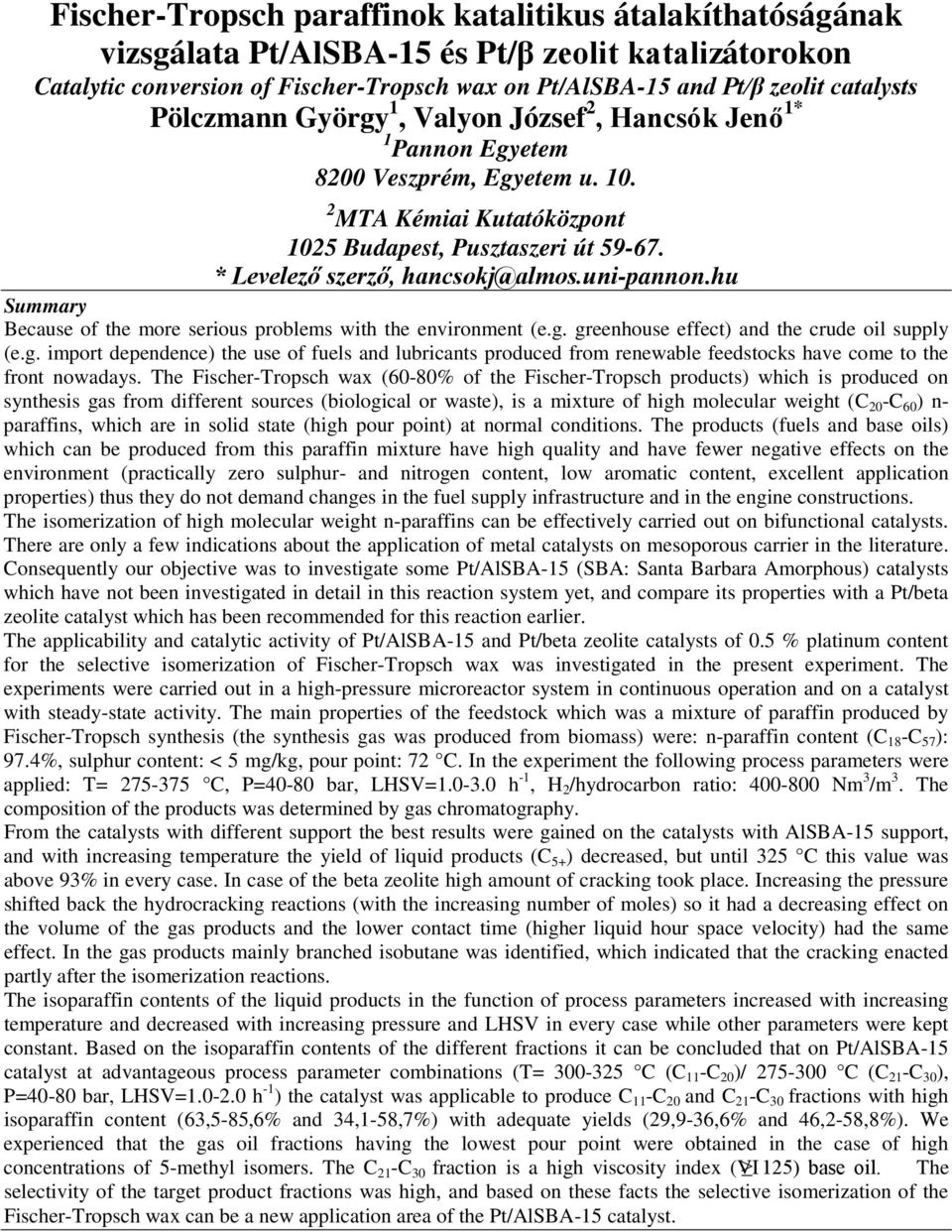 uni-pannon.hu Summary Because of the more serious problems with the environment (e.g.