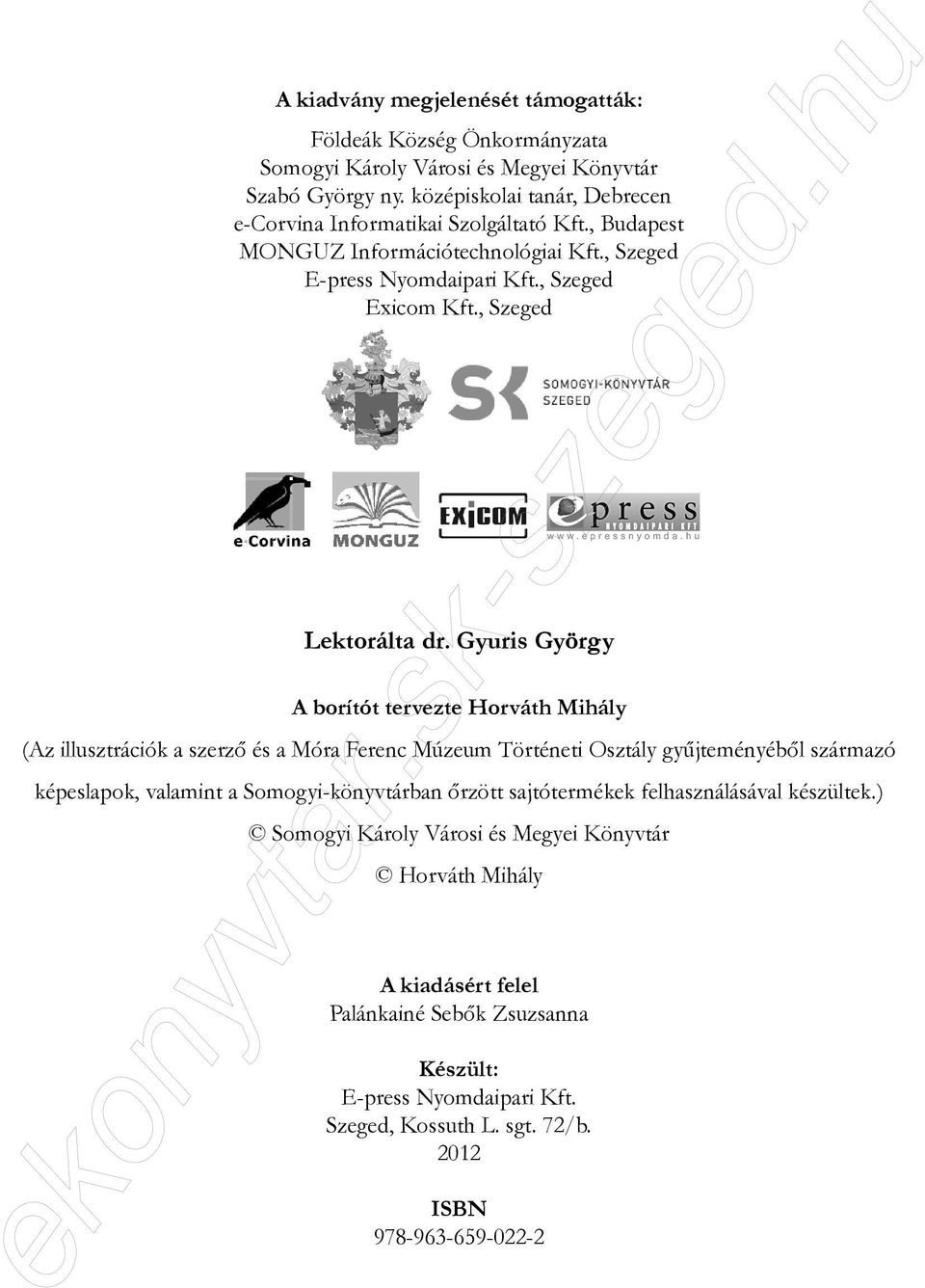 , Szeged Lektorálta dr.