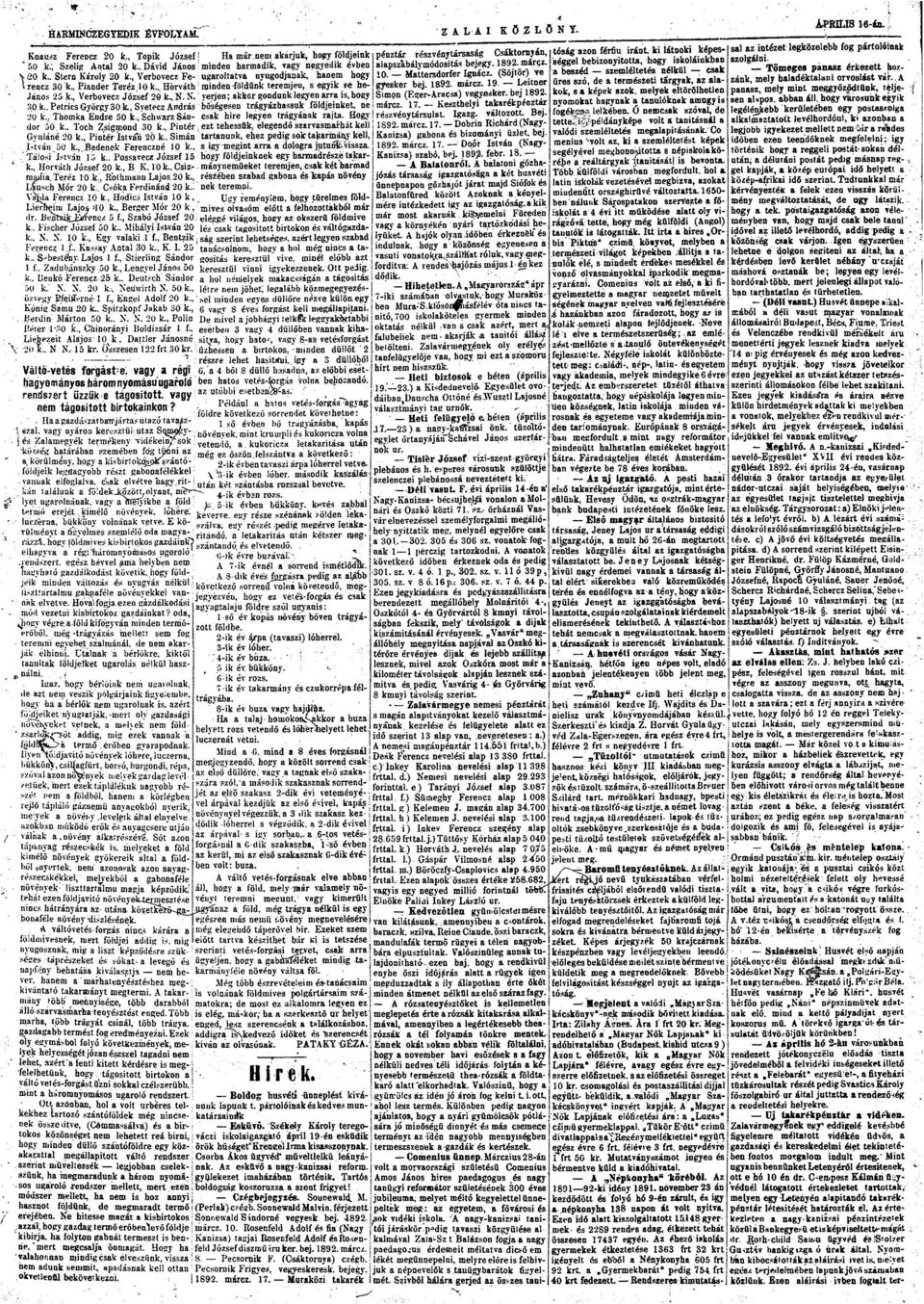 . PetricsGyörgy30k, Syetecz András bőségesen trágyázhssuk földjeinket, ne 20 k., Thmk Endre 50 k., Schwrz Sán- csk híre legyen trágyánk rjt. Hgy dr 50. b., Tch Zsigmnd 30 k.